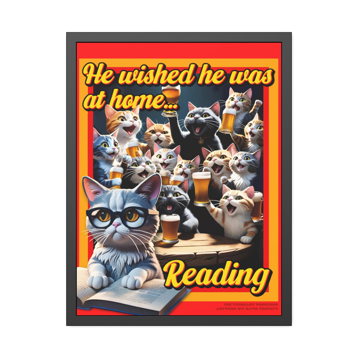 He Wished He Was At Home Reading -Themed Framed Paper Posters, Ideal for Cat Lovers, Home Decor, Reading Nook Decor, Gift for Bookworms, Cat Enthusiast Decor
