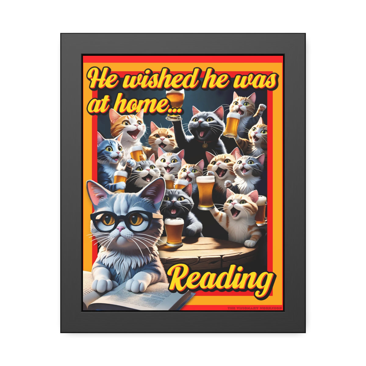 He Wished He Was At Home Reading -Themed Framed Paper Posters, Ideal for Cat Lovers, Home Decor, Reading Nook Decor, Gift for Bookworms, Cat Enthusiast Decor