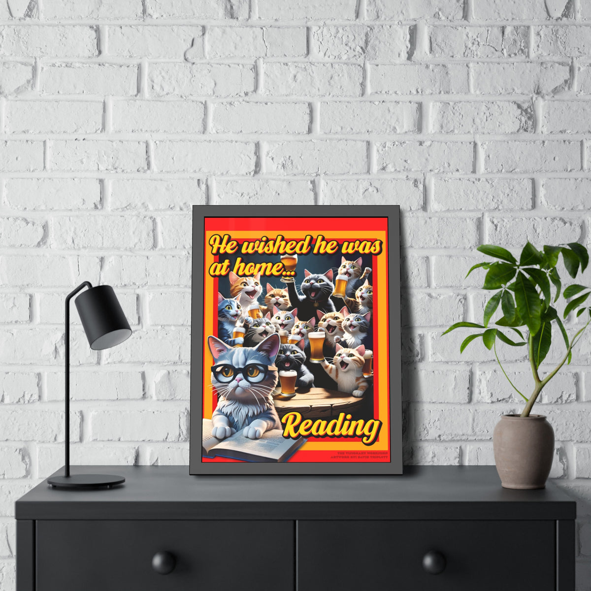 He Wished He Was At Home Reading -Themed Framed Paper Posters, Ideal for Cat Lovers, Home Decor, Reading Nook Decor, Gift for Bookworms, Cat Enthusiast Decor